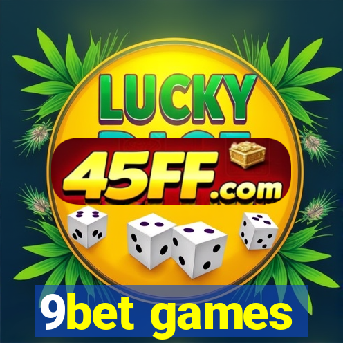9bet games